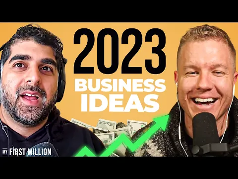 Seven $1M+ Business Ideas To Start in 2023 (#404) thumbnail