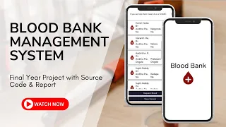 Final Year Android Project With Source Code and Report Blood Bank Management App