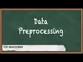 Introduction to Data Preprocessing - Data Preprocessing