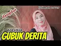 Download Lagu GUBUK DERITA//YUSNIA//cover by fatimah