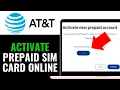 How to Activate AT T Prepaid SIM Card Online 2025 Step-by-Step