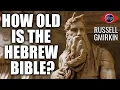 How Old Is The Hebrew Bible Russell Gmirkin