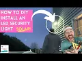 How to Install an LED Solar Flood Light For Home Security Motion Step-by-Step Instructions