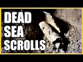 What Are the Dead Sea Scrolls