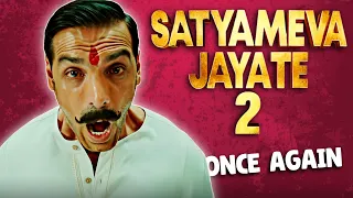 satyameva jayate 2 once again