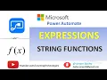 Microsoft Power Automate Tutorials Module 34 Expressions - String Functions