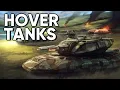 Hover Tanks - Are They Practical