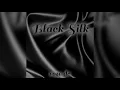 Download Lagu Black Silk (Remix)- rose dc
