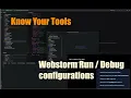 Know Your Tools Webstorm Configurations