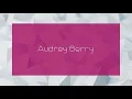 Audrey Berry - appearance