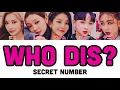 Download Lagu 【日本語字幕/歌詞】 Who Dis? - SECRET NUMBER (시크릿넘버/シークレットナンバー) [かなるび]