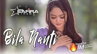 safira inema bila nanti official music video 