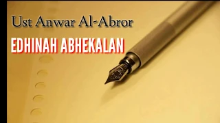 Download Lirik Lagu Edhinah Abhekalan |Ust Anwar Al-Abror| MP3