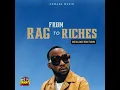 From Rag to Riches (Slow Down)