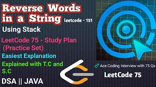 151 Reverse Words in a String LeetCode-75 Study Plan Using Stack Simple Approach JAVA