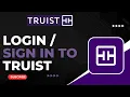 How to Login to Truist Bank How to Sign In to Truist Bank