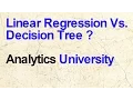 Decision Tree Vs Linear Regression - Which one is better for data science problems