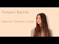 Lagu Jasmine Thompson Pompeii