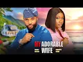 MY ADORABLE WIFE - TOMMY ROLAND, CHINENYE NNEBE- Nigerian Movies 2025 Latest Full Movies