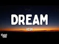Lagu keshi - Dream (Lyrics)