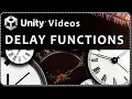 How to DELAY FUNCTIONS in UNITY