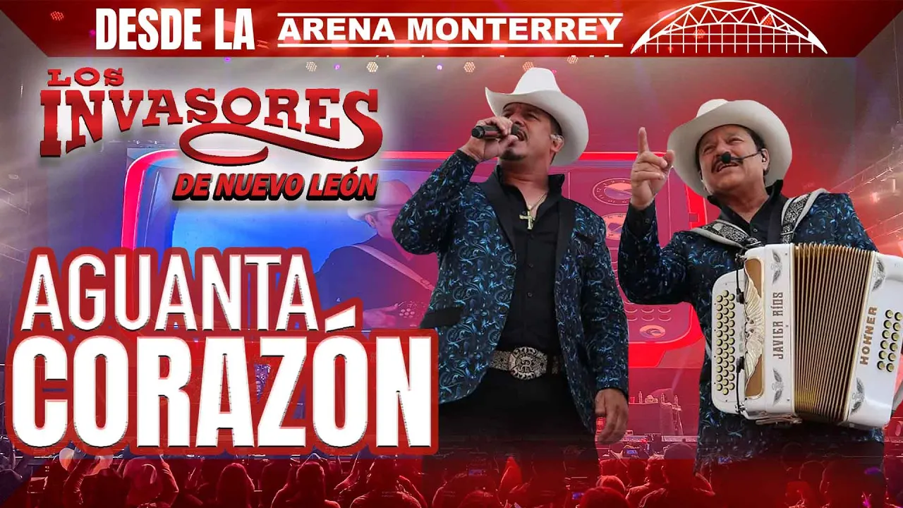 Aguanta Corazón - Los Invasores de Nuevo Leon Aguanta Corazón - Los Invasores de Nuevo Leon