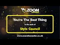 Download Lagu Style Council - You're The Best Thing - Karaoke Version from Zoom Karaoke