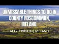 Unmissable Things to Do in County Roscommon Ireland Things To Do In Ireland