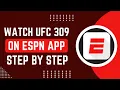 How To Watch Ufc 309 EASY STEPS