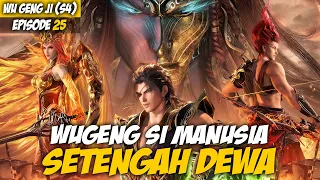 manusia setengah dewa is back wu geng ji