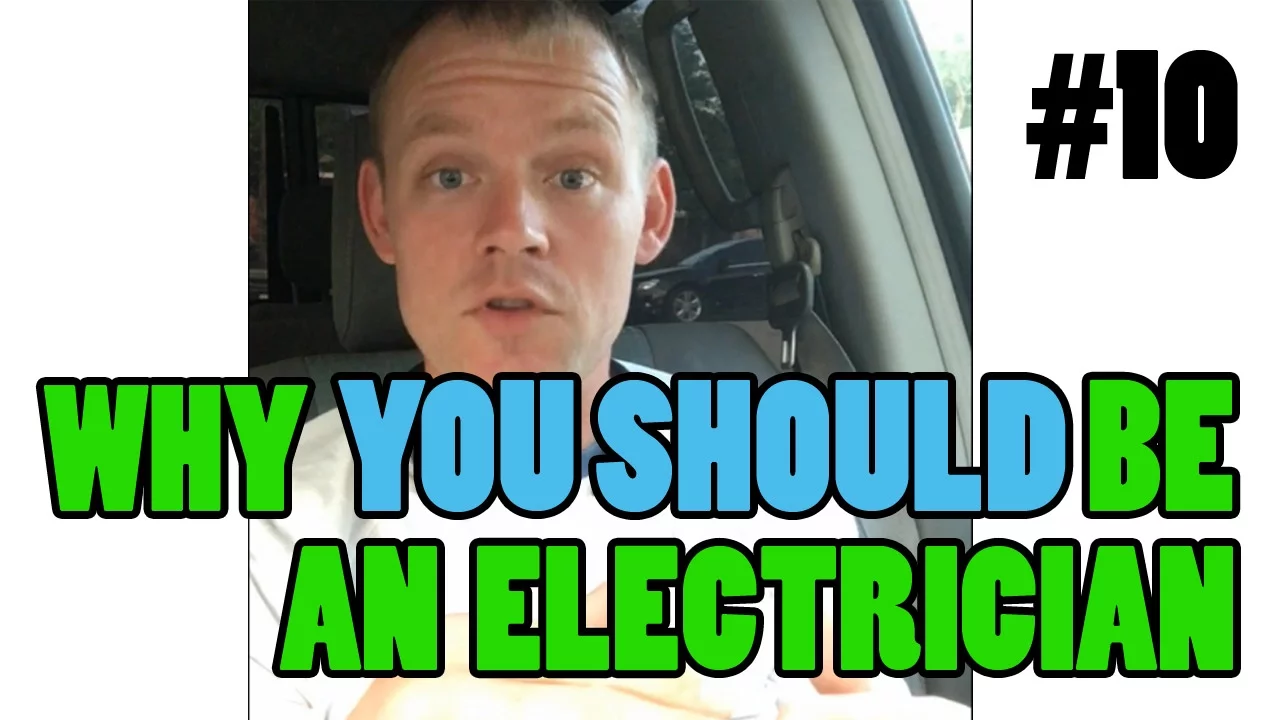Episode 10   Why You Should Be An Electrician If You're Looking For A New Career