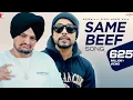 Same Beef Song | BOHEMIA | Ft. Sidhu Moose Wala | Byg Byrd | Punjabi Song | Rap Song | Music Video