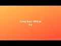 Corey Kent - Wild as Her (Lyrics)