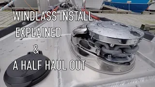 Life is Like Sailing   Windlass Install Explained & a Half Haul Out