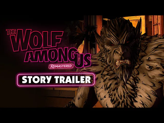 The Wolf Among Us Remastered | Story Trailer | Out October 29