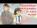 Download Lagu Cinta Pertamaku di Antara Hujan | Cerpen Animasi Cinta Romantis Baper Kenali Studio