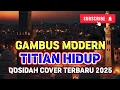 Download Lagu TITIAN HIDUP - GAMBUS MODERN // LAGU QOSIDAH COVER TERBARU 2025