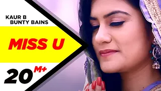 miss u official video kaur b feat bunty bains new punjabi song latest punjabi song