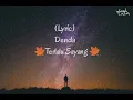 Lagu Denda - Terlalu Sayang (Lyric)