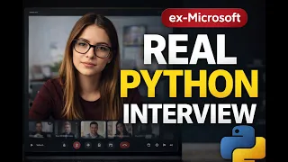 Real Python Interview Ex-Microsoft Candidate Fundamentals to Advanced