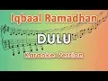 Iqbaal Ramadhan - Dulu (Karaoke Lirik Tanpa Vokal) by regis