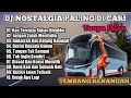 DJ Lagu Nostalgia Paling Dicari | Tembang Kenangan