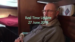 Living Aboard Again! Real Time Update 6-27-18