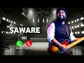 Download Lagu Saware song Ringtone // Saware song // Arijit Singh Ringtone // Sad Ringtone // Trending Ringtone