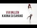 Download Lagu VIA VALLEN -  KARNA SU SAYANG (near feat dia sorowea)