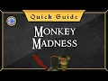 Quick Guide Monkey Madness