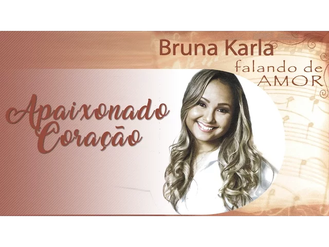 Download MP3 Apaixonado Coração | CD Falando de Amor | Bruna Karla