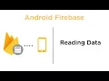 Reading Data using a ValueEventListener - Android Firebase