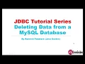 JDBC Tutorial - Part 6 Deleting Data from a MySQL Database