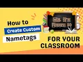 How to Make Custom Nametags for Students in Your Classroom using PowerPoint in 5 MINUTES